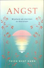 Angst – Wijsheid om stormen te doorstaan, Achtergrond en Informatie, Spiritualiteit algemeen, Thich Nhat Hanh, Ophalen of Verzenden