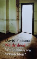 Na de dood - David Fontana, Ophalen of Verzenden, Zo goed als nieuw, Ziel of Sterfelijkheid, Achtergrond en Informatie