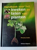 Handboek voor het kweken en telen van planten . M. Smith, Ophalen of Verzenden, Zo goed als nieuw, Miranda Smith, Overige soorten
