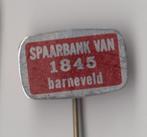 Barneveld Spaarbank 1845 Bank speldje, Verzamelen, Gebruikt, Niet vindbaar, Niet vindbaar, Speldje of Pin