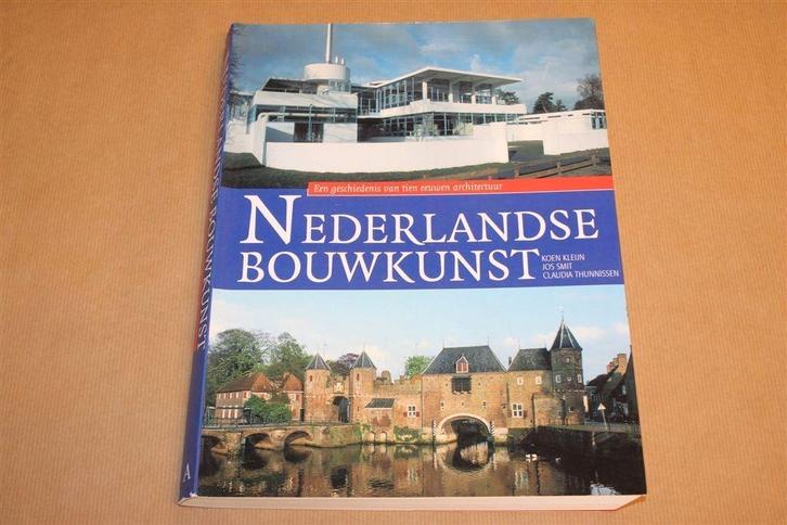 Nederlandse Bouwkunst — 10 Eeuwen Architectuurgeschiedenis, Boeken, Kunst en Cultuur | Architectuur, Gelezen, Architecten, Ophalen of Verzenden