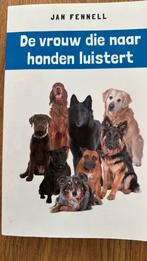 Jan Fennell - De vrouw die naar honden luistert, Boeken, Jan Fennell, Honden, Ophalen of Verzenden, Zo goed als nieuw