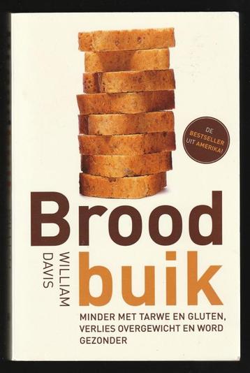BROODBUIK, met minder tarwe minder overgewicht en GEZONDER beschikbaar voor biedingen