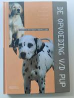 Esther Verhoef - De opvoeding van de pup, Honden, Ophalen of Verzenden, Zo goed als nieuw, Esther Verhoef
