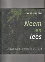 Evert Barten-Neem en lees Augustinus'Belijdenissen Uitgelegd, Ophalen of Verzenden, Nieuw