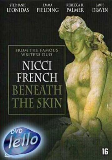 Nicci French's Beneath the Skin (2005 Stephanie Leonidas) beschikbaar voor biedingen