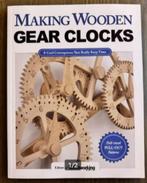 Boek Making Wooden Gear Clocks 9781565238893, Houtbewerking, Editors of scroll saw, Ophalen of Verzenden, Zo goed als nieuw