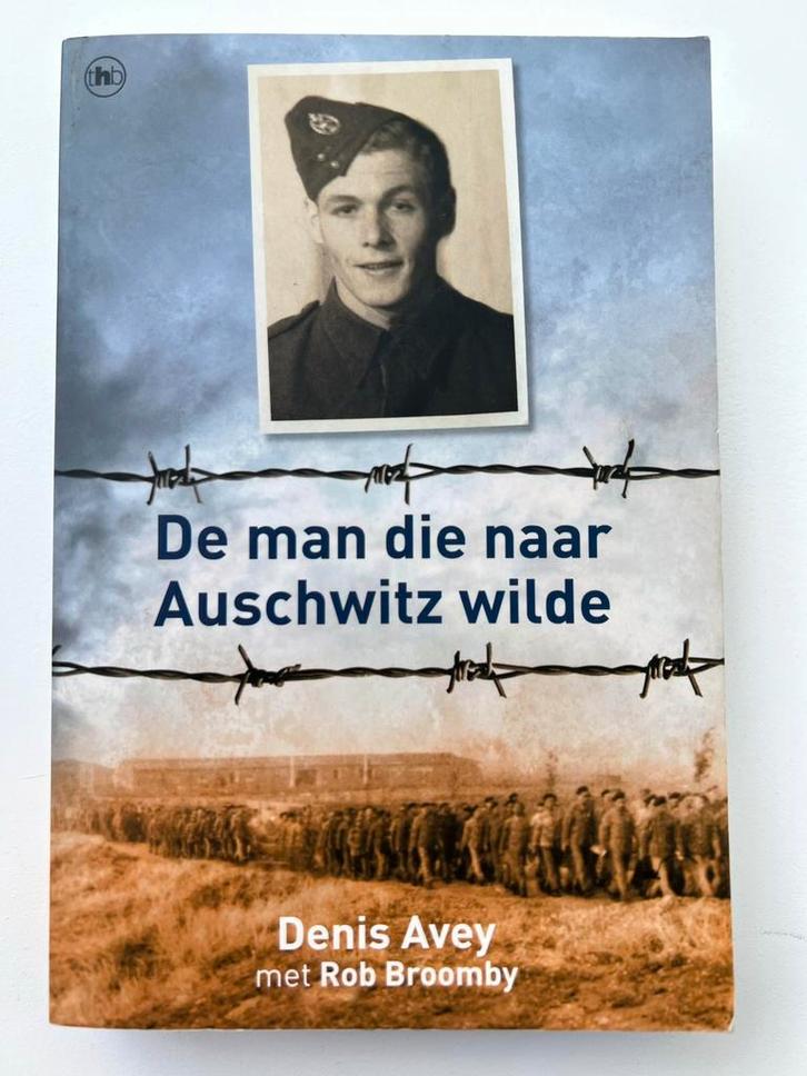 Denis Avey - De man die naar Auschwitz wilde, Boeken, Oorlog en Militair, Zo goed als nieuw, Overige onderwerpen, Tweede Wereldoorlog