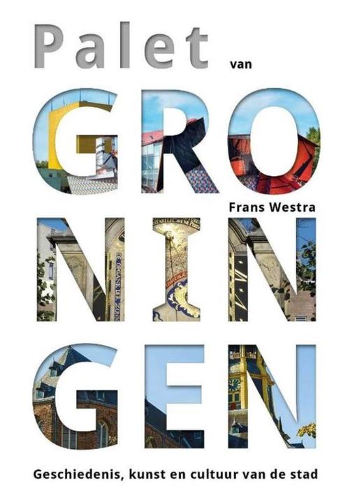 Palet van GRONINGEN- geschiedenis ,kunst en cultuur vd stad, Boeken, Overige Boeken, Zo goed als nieuw, Ophalen of Verzenden