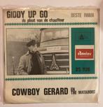 Vinyl single Cowboy Gerard - Giddy Up Go, Gebruikt, 7 inch, Single, Ophalen of Verzenden