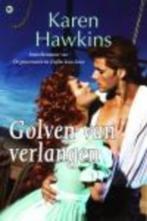 KT- Karen Hawkins- Golven van Verlangen, Boeken, Zo goed als nieuw, Verzenden