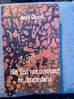 Anjet Daanje - Het lied van ooievaar en dromedaris, Boeken, Literatuur, Ophalen of Verzenden, Zo goed als nieuw, Nederland, Anjet Daanje