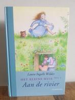 Het Kleine Huis aan de Rivier   -   Laura Ingalls - Wilder, Boeken, Ophalen of Verzenden, Zo goed als nieuw, Laura Ingalls - Wilder