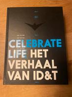 ID&T celebrate life, het verhaal van ID&T, Boeken, Ophalen of Verzenden, Zo goed als nieuw, Nederland