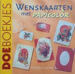 Doeboekjes - Wenskaarten met Papicolor - Else Schuijl-Sjamaa, Ophalen of Verzenden, Zo goed als nieuw, Overige thema's, Overige typen