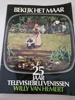 Bekijk het maar - Willy van Hemert, Boeken, Ophalen of Verzenden, Gelezen, Willy van Hemert, Tv-serie