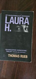Laura H. - Thomas Rueb, Ophalen of Verzenden, Gelezen, Thomas Rueb, Nederland