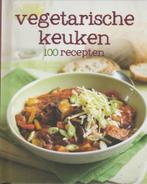 Vegetarische keuken 100 recepten(NIEUWSTAAT), Ophalen of Verzenden, Nieuw