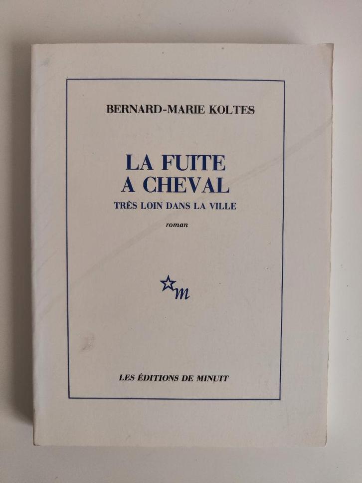 Bernard-Marie Koltes - La fuite à cheval, Boeken, Taal | Frans, Zo goed als nieuw, Fictie, Ophalen of Verzenden