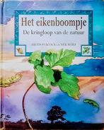 Het Eikenboompje De Kringloop Van De Natuur, Gelezen, Fictie algemeen, Helen Peacock En Neil Reed., Ophalen of Verzenden