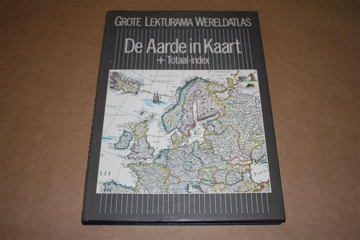 Aarde in kaart + totaal-index. Grote Lekturama wereldatlas., Boeken, Atlassen en Landkaarten, Zo goed als nieuw, Wereld, 1800 tot 2000
