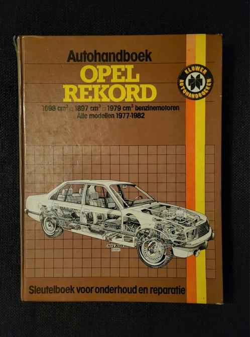 Autohandboek Opel Rekord Kluwer 1977-1982, Auto diversen, Handleidingen en Instructieboekjes, Ophalen of Verzenden