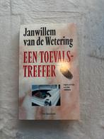 Een Toevalstreffer - Janwillem van de Wetering, Ophalen of Verzenden, Gelezen