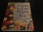 Voeding Die Schaadt, Voeding Die Baat -  opbrengst giro 555, Ophalen of Verzenden, Gelezen, Dieet en Voeding