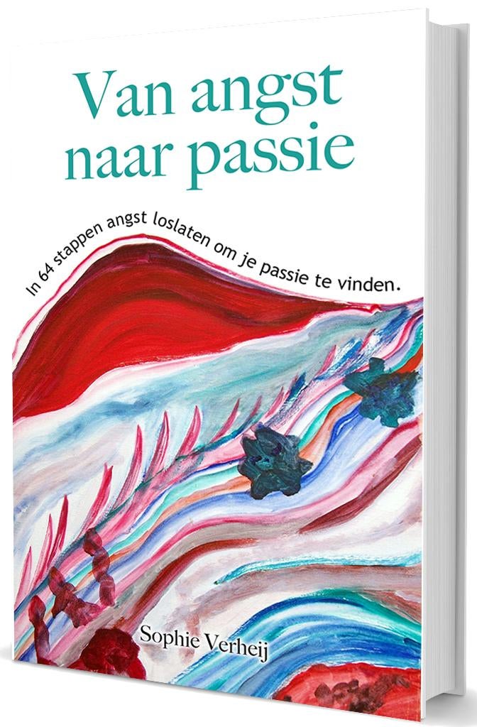 Van angst naar passie, Boeken, Sophie Verheij, Nieuw, Ophalen of Verzenden, Overige onderwerpen