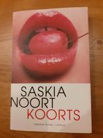 Saskia Noort Koorts, Boeken, Chicklit, Ophalen of Verzenden, Zo goed als nieuw