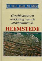 BOEK HEEMSTEDE DE STRAAT WAARIN WIJ WONEN., Boeken, Geschiedenis | Stad en Regio, Ophalen of Verzenden, Nieuw, H . Smit