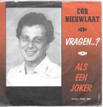 Vinyl Single Cor Nieuwlaat, Ophalen of Verzenden, Overige formaten, Levenslied of Smartlap