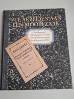 Te arbeiden aan een mooie zaak, Ophalen of Verzenden, Zo goed als nieuw