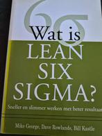 Wat is Lean Six Sigma? Mike George e.a., Ophalen of Verzenden, Gelezen, Management, Mike George, Dave Rowlands, Bill Kastle