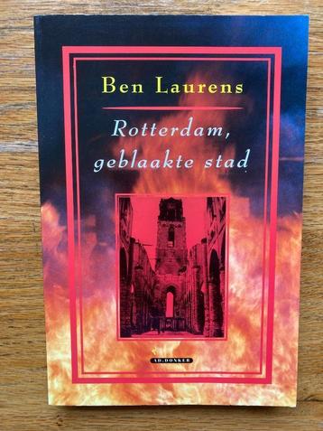 Ben Laurens - Rotterdam, geblaakte stad beschikbaar voor biedingen