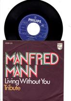 MANFRED MANN   -   LIVING WITHOUT YOU    //   TRIBUTE  [7''], Gebruikt, Verzenden, 7 inch, Single