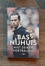 Eddy van der Ley - Bas Nijhuis, niet zeiken, voetballen!, Boeken, Sportboeken, Gelezen, Ophalen of Verzenden, Eddy van der Ley