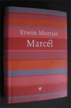 Erwin Mortier : Marcel, Ophalen of Verzenden, Zo goed als nieuw, Nederland
