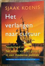 Het verlangen naar cultuur - Sjaak Koenis, Boeken, Politiek en Maatschappij, Nederland, Gelezen, Ophalen of Verzenden