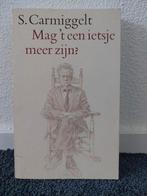 "Mag 't ietsje meer zijn?" - S. Carmiggelt - in nette staat!, Ophalen of Verzenden, Gelezen, Nederland