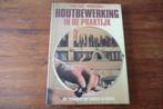 boek - Houtbewerking in de praktijk - Scott / Willem Aalders, Ophalen of Verzenden, Gelezen, Klussen
