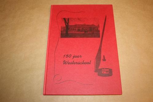Gedenkboek - 150 jaar Westerschool Bellingwolde, Boeken, Geschiedenis | Stad en Regio, Zo goed als nieuw, 20e eeuw of later, Ophalen of Verzenden