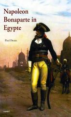 Napoleon Bonaparte in Egypte - Paul Dentz / 9789059119437, Boeken, 20e eeuw of later, Paul Dentz, Europa, Ophalen of Verzenden