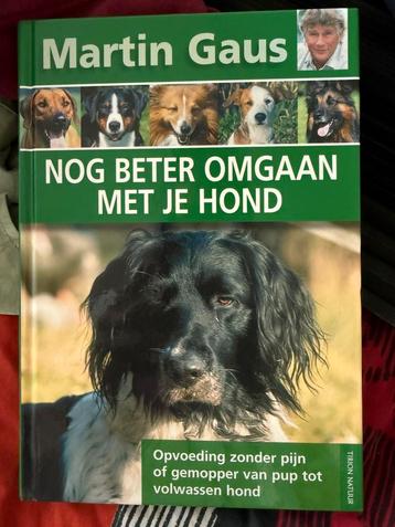 Martin Gaus - Nog beter omgaan met je hond beschikbaar voor biedingen