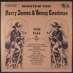LP Swingtime With Harry James & Benny Goodman 1937-1942, Verzenden, 1980 tot heden, 12 inch, Jazz