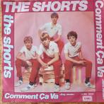 Shorts - Comment Ca Va, Cd's en Dvd's, Vinyl Singles, Gebruikt, 7 inch, Single, Ophalen of Verzenden