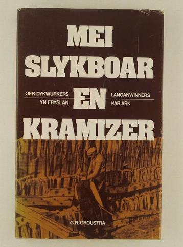 Groustra, G.R. - Mei slykboar en kramizer / Oer dykwurkers e beschikbaar voor biedingen