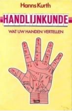 Handlijnkunde (wat uw handen vertellen) Hanns Kurth, Ophalen of Verzenden, Gelezen, Overige onderwerpen, Achtergrond en Informatie