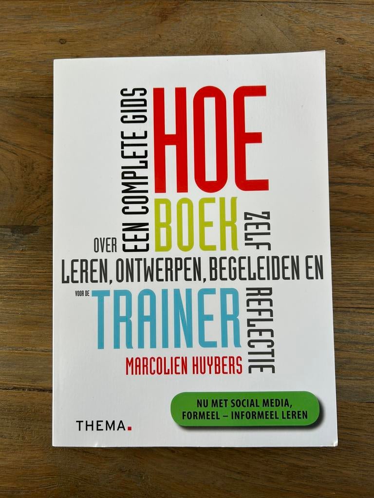 Marcolien Huybers - Hoe-boek voor de trainer, Boeken, Advies, Hulp en Training, Zo goed als nieuw, Ophalen of Verzenden