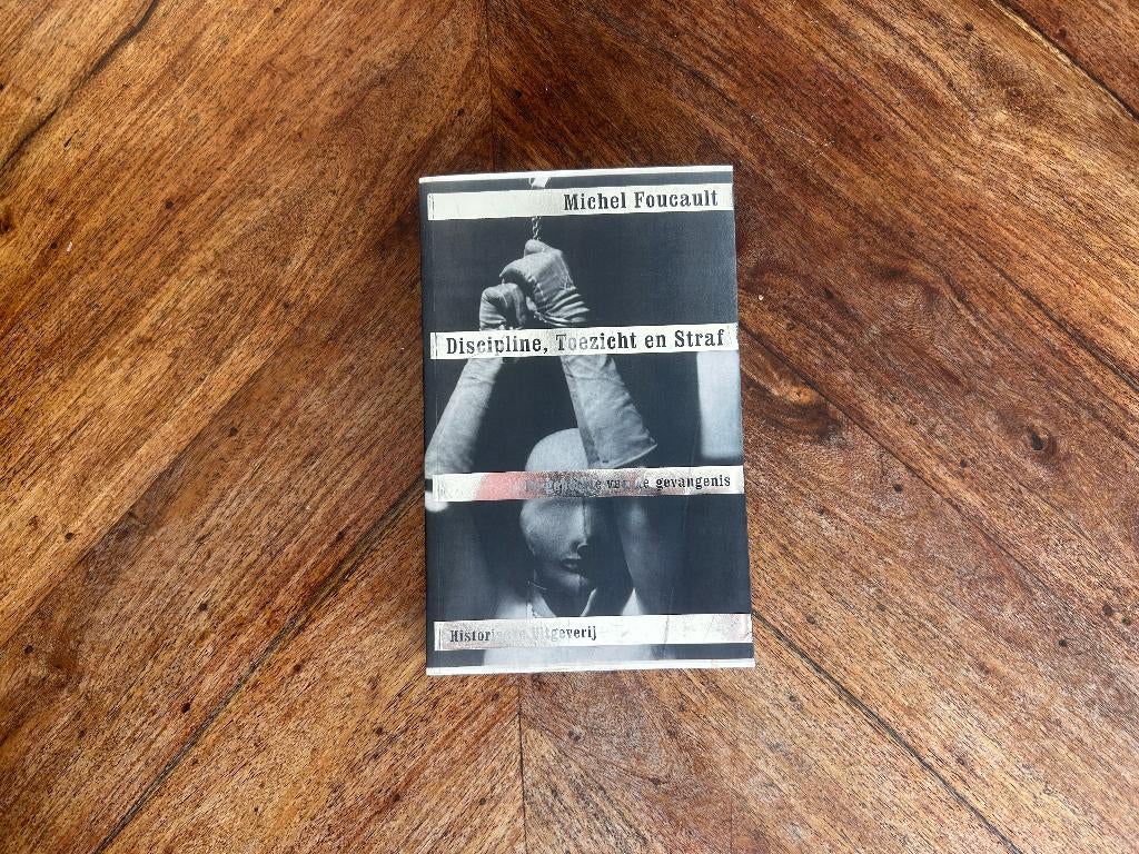 Michel Foucault - Discipline, toezicht en straf, Boeken, Gelezen, Michel Foucault, Ophalen of Verzenden, Algemeen
